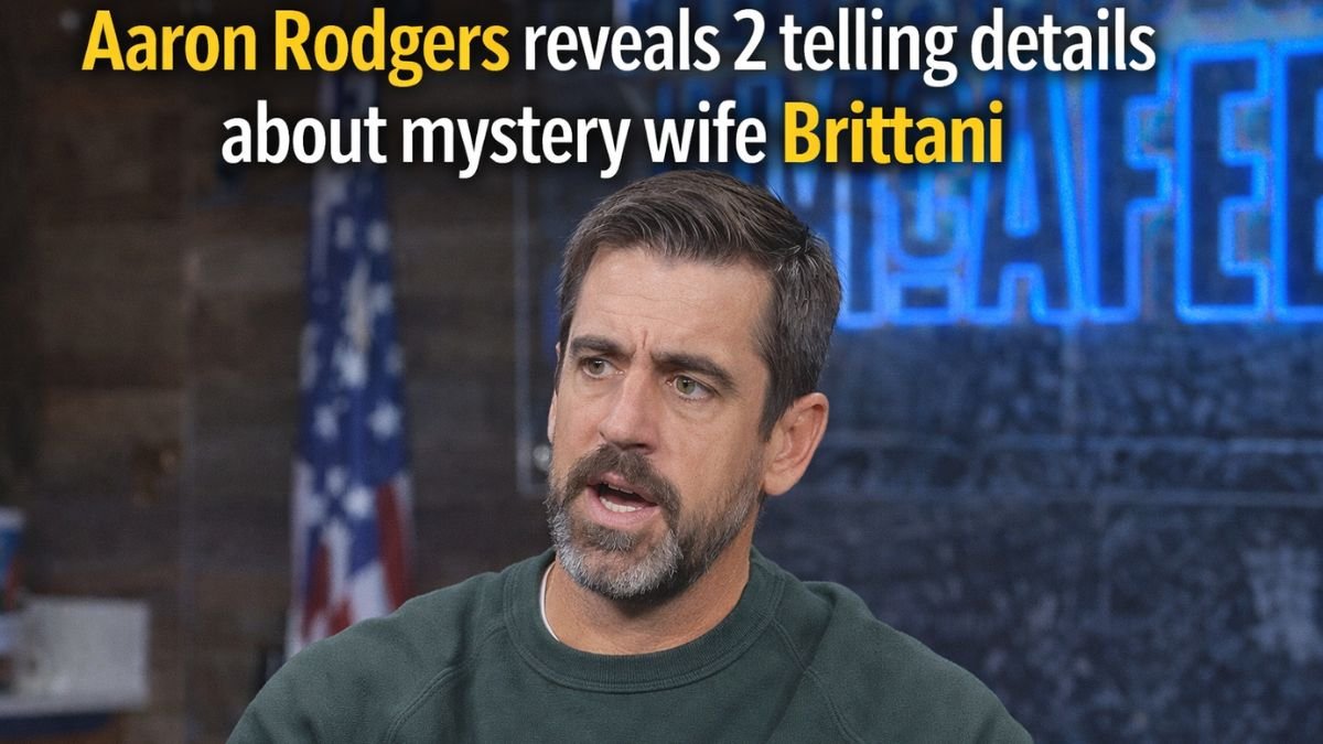 Aaron Rodgers reveals 2 telling details about mystery wife Brittani