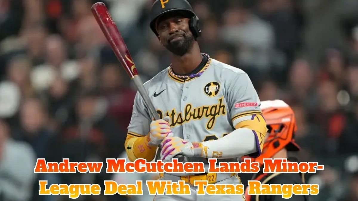 Andrew McCutchen Lands Minor-League Deal With Texas Rangers
