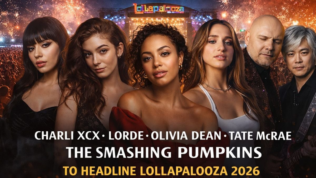 Charli XCX, Lorde, Olivia Dean, Tate McRae, the Smashing Pumpkins to headline Lollapalooza 2026