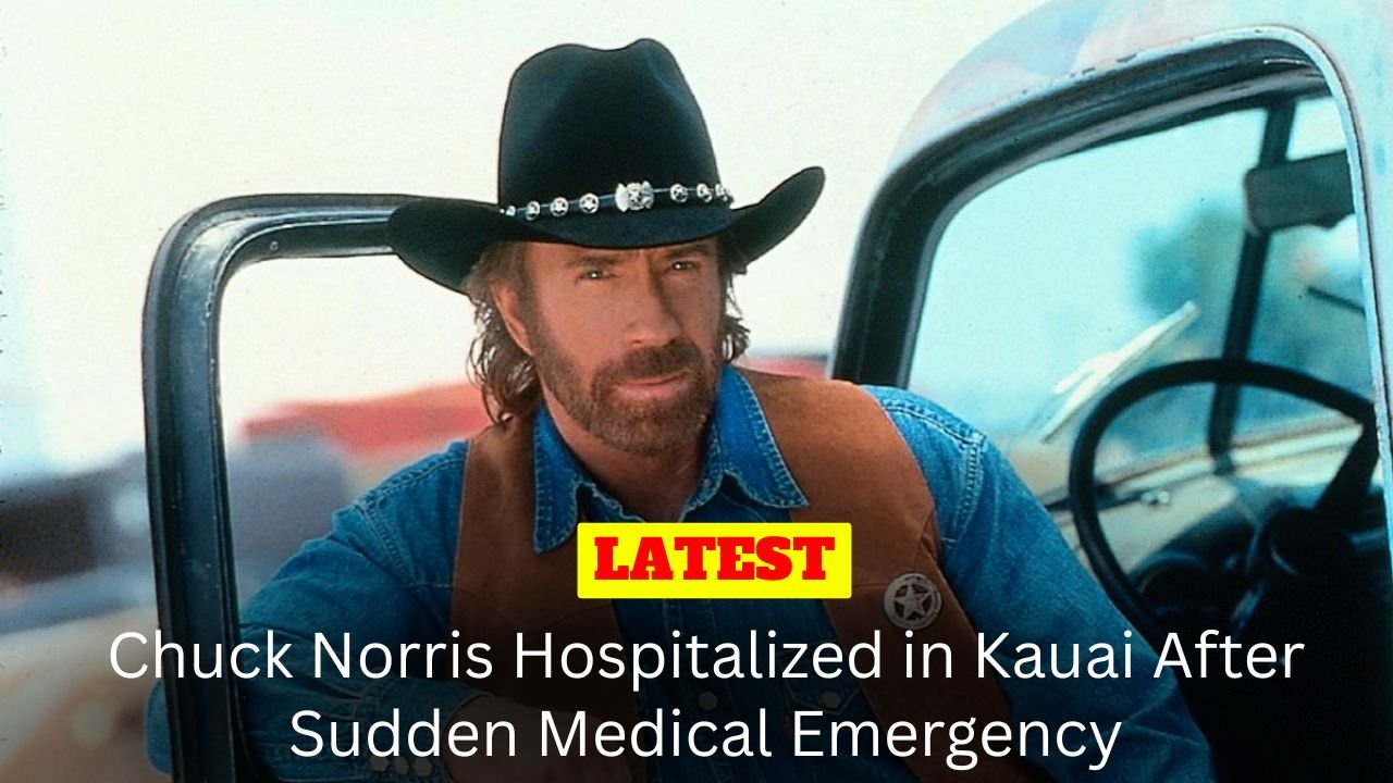 Chuck Norris Hospitalized in Kauai After Sudden Medical Emergency