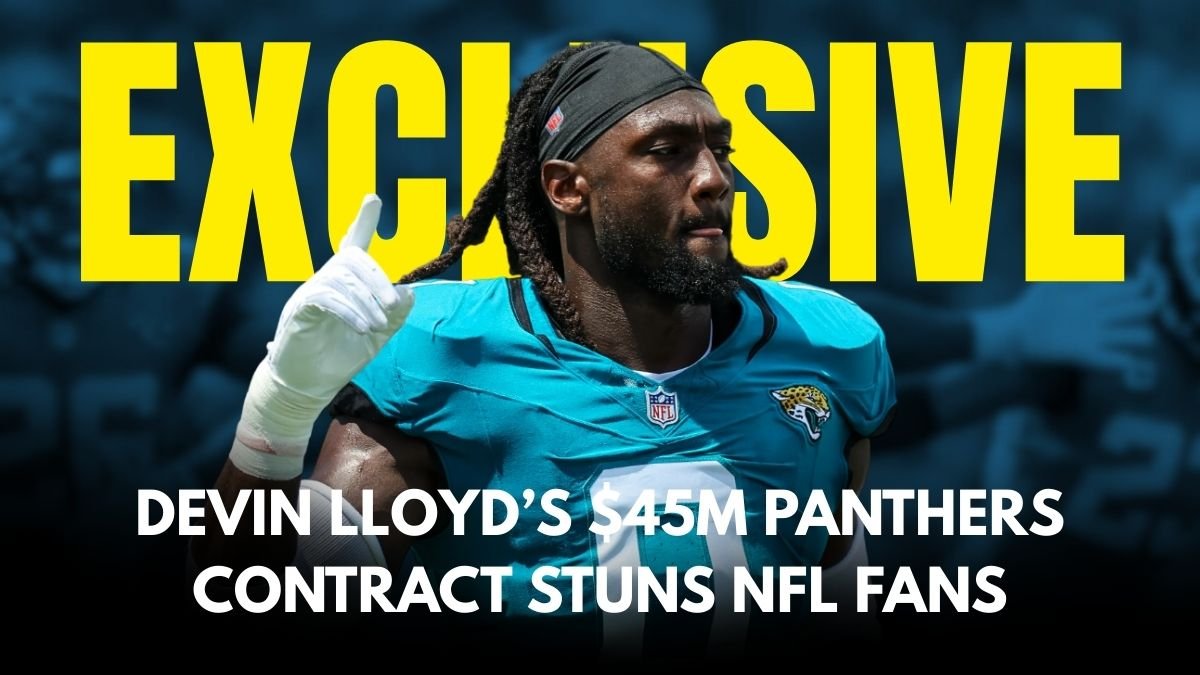 Devin Lloyd’s $45M Panthers Contract Stuns NFL Fans