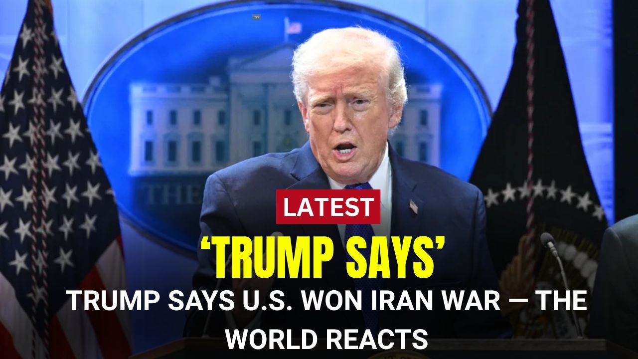 Trump Says U.S. Won Iran War — The World Reacts