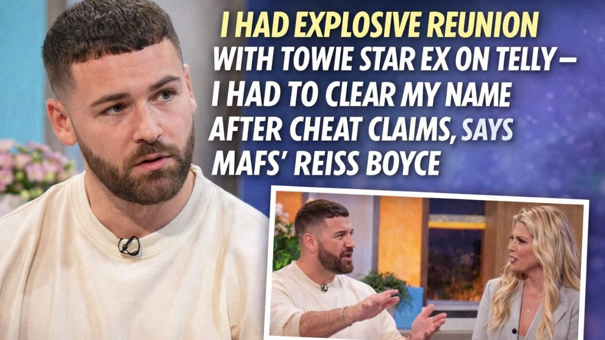 I had explosive reunion with Towie star ex on telly – I had to clear my name after cheat claims, says MAFS’ Reiss Boyce