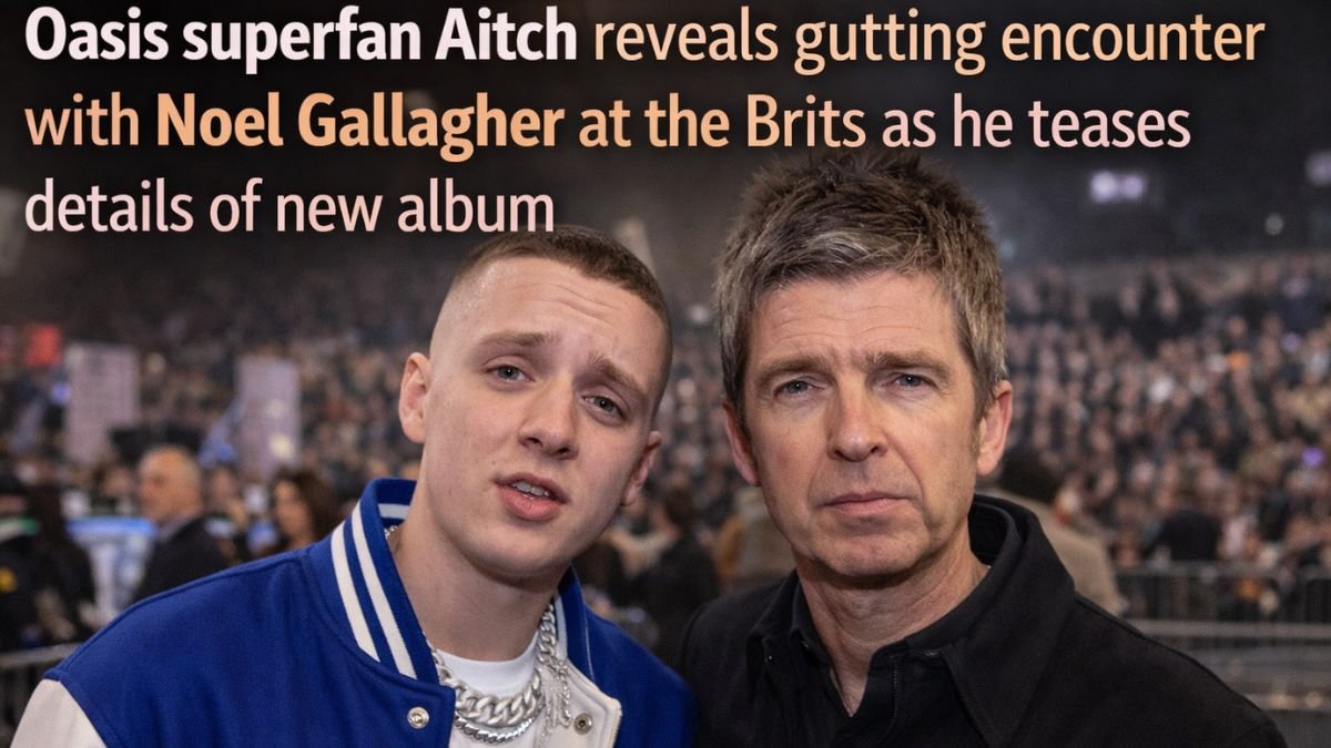 Oasis superfan Aitch reveals gutting encounter with Noel Gallagher at the Brits as he teases details of new album