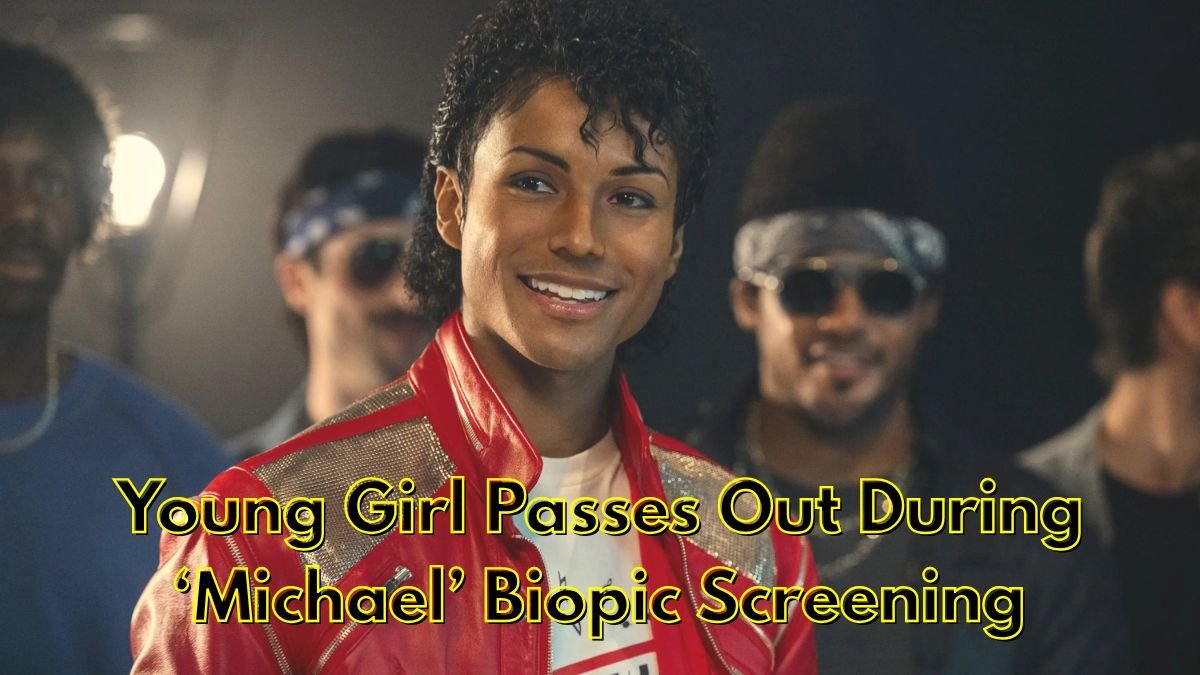 Young Girl Passes Out During ‘Michael’ Biopic Screening